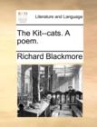 The Kit--Cats. a Poem. - Book