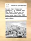 Love in many masks: as altered by J. P. Kemble, from Mrs. Behn's Rover, and first acted the Theatre Royal in Drury Lane, March 8th, 1790. - Book
