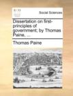 Dissertation on First-Principles of Government; By Thomas Paine, ... - Book