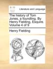 The History of Tom Jones, a Foundling. by Henry Fielding, Esquire. Volume 4 of 9 - Book