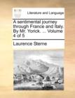 A Sentimental Journey Through France and Italy. by Mr. Yorick. ... Volume 4 of 5 - Book
