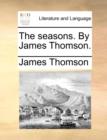 The Seasons. by James Thomson. - Book