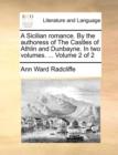 A Sicilian Romance. by the Authoress of the Castles of Athlin and Dunbayne. in Two Volumes. ... Volume 2 of 2 - Book
