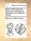 Marci Tullii Ciceronis Somnium Scipionis Et Paradoxa. Ex Editione J. Oliveti. - Book