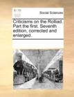 Criticisms on the Rolliad. Part the First. Seventh Edition, Corrected and Enlarged. - Book