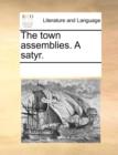The Town Assemblies. a Satyr. - Book