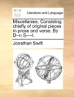 Miscellanies. Consisting Chiefly of Original Pieces in Prose and Verse. by D--N S----T. - Book