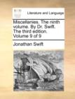 Miscellanies. the Ninth Volume. by Dr. Swift. the Third Edition. Volume 9 of 9 - Book