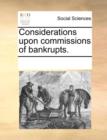 Considerations Upon Commissions of Bankrupts. - Book