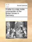 A Letter to a Late Noble Commander of the British Forces in Germany. - Book