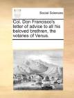 Col. Don Francisco's Letter of Advice to All His Beloved Brethren, the Votaries of Venus. - Book