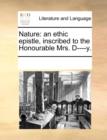 Nature : An Ethic Epistle, Inscribed to the Honourable Mrs. D----Y. - Book