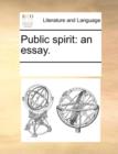 Public Spirit : An Essay. - Book