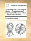 Apollo Anglicanus : The English Apollo. ... the Twenty Ninth Impression of the Same Author. ... by Richard Saunder, ... - Book