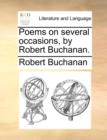 Poems on Several Occasions, by Robert Buchanan. - Book