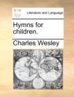 Hymns for Children. - Book