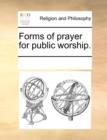 Forms of prayer for public worship. - Book