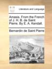 Amasis. From the French of J. H. B. de Saint Pierre. By E. A. Kendall. - Book