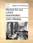 Hymns for Our Lord's Resurrection. - Book