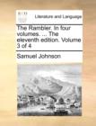 The Rambler. in Four Volumes. ... the Eleventh Edition. Volume 3 of 4 - Book