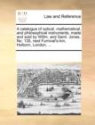 A Catalogue of Optical, Mathematical, and Philosophical Instruments, Made and Sold by Willm. and Saml. Jones, No. 135, Next Furnival's-Inn, Holborn, London. ... - Book