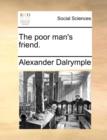 The Poor Man's Friend. - Book