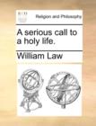 A Serious Call to a Holy Life. - Book