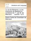 La Vie de Marianne, Ou Les Aventures de Madame La Comtesse de ***, Par M. de Marivaux. ... Volume 1 of 4 - Book