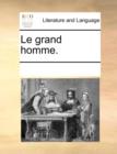 Le Grand Homme. - Book