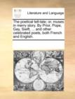 The poetical tell-tale; or, muses in merry story. By Prior, Pope, Gay, Swift, ... and other celebrated poets, both French and English. - Book