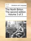 The North Briton. the Second Edition. ... Volume 3 of 3 - Book