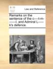 Remarks on the Sentence of the C----T-M-------L, and Admiral L-----K's Defence. - Book
