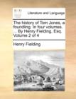 The History of Tom Jones, a Foundling. in Four Volumes. ... by Henry Fielding, Esq. Volume 2 of 4 - Book