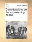 Considerations on the Approaching Peace. - Book
