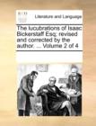 The Lucubrations of Isaac Bickerstaff Esq; Revised and Corrected by the Author. ... Volume 2 of 4 - Book