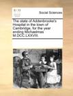 The State of Addenbrooke's Hospital in the Town of Cambridge, for the Year Ending Michaelmas M.DCC.LXXVIII. - Book