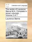 The Works of Laurence Sterne M.A. Complete in Seven Volumes; ... Volume 2 of 7 - Book