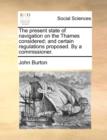 The Present State of Navigation on the Thames Considered; And Certain Regulations Proposed. by a Commissioner. - Book