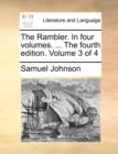 The Rambler. in Four Volumes. ... the Fourth Edition. Volume 3 of 4 - Book