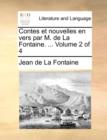 Contes Et Nouvelles En Vers Par M. de La Fontaine. ... Volume 2 of 4 - Book