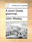 A Short Greek Grammar. - Book