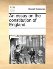 An Essay on the Constitution of England. - Book