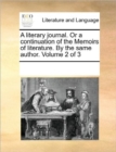 A Literary Journal. or a Continuation of the Memoirs of Literature. by the Same Author. Volume 2 of 3 - Book
