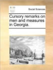 Cursory Remarks on Men and Measures in Georgia. - Book