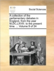 A Collection of the Parliamentary Debates in England, from the Year M, DC, LXVIII. to the Present Time. ... Volume 9 of 24 - Book