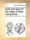 Acts and Laws of the State of New-Hampshire. - Book