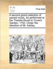 A Second Grand Selection of Sacred Music. as Performed at the Theatre-Royal in Covent Garden, 1793. Under the Direction of Mr. Ashley. - Book