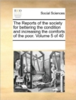 The Reports of the Society for Bettering the Condition and Increasing the Comforts of the Poor. Volume 5 of 40 - Book
