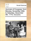 Journals of Congress, from Monday, November 29th, to Saturday, December 4th, 1779, Inclusive. - Book