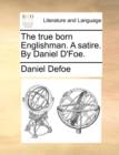 The True Born Englishman. a Satire. by Daniel D'Foe. - Book